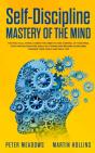 Self-Discipline: Mastery Of The Mind - Preview
