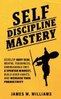 Self-Discipline Mastery - Preview