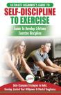 Self-Discipline To Exercise: The Ultimat - Preview