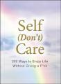 Self (Don'T) Care - Preview