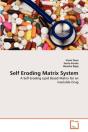 Self Eroding Matrix System - Preview