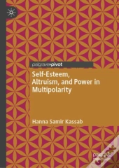 Self-Esteem, Altruism, And Power In Multipolarity