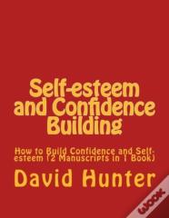 Self-Esteem And Confidence Building