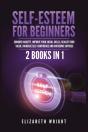 Self-Esteem For Beginners - Preview
