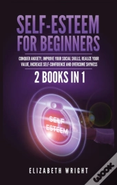 Self-Esteem For Beginners