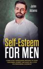 Self Esteem For Men - Preview