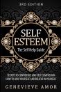 Self Esteem: The Self Help Guide - Secre - Preview