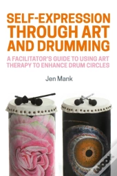 Self-Expression Through Art And Drumming