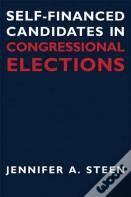 Self-Financed Candidates In Congressional Elections