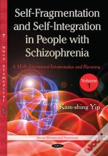 Self Fragmentation & Self Integration In People With Schizophrenia