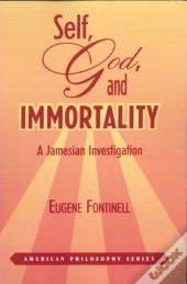 Self, God And Immortality