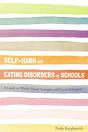 Self-Harm And Eating Disorders In Schools - Preview