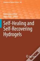 Self-Healing And Self-Recovering Hydrogels