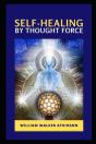 Self-Healing By Thought Force Illustrated - Preview
