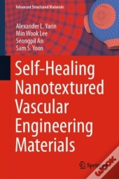 Self-Healing Nanotextured Vascular Engineering Materials