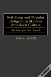 Capa do artigo Self-Help And Popular Religion In Modern American Culture