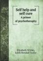 Self Help And Self Cure A Primer Of Psychotheraphy - Preview