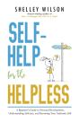Self-Help For The Helpless - Preview