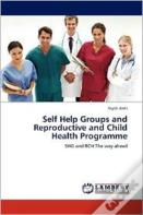 Self Help Groups And Reproductive And Child Health Programme