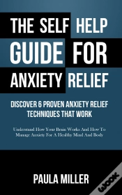 Capa do artigo Self Help Guide For Anxiety Relief: Discover 6 Proven Anxiety Relief Techniques That Work
