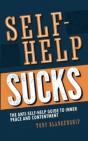 Self-Help Sucks! The Anti-Self-Help Guid - Preview