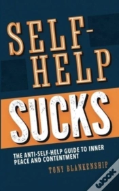 Capa do artigo Self-Help Sucks! The Anti-Self-Help Guid