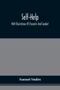 Self-Help; With Illustrations Of Character And Conduct - Preview