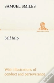 Capa do artigo Self Help; With Illustrations Of Conduct And Perseverance