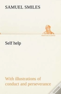 Capa do artigo Self Help; With Illustrations Of Conduct And Perseverance