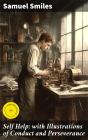 Self Help; With Illustrations Of Conduct And Perseverance - Preview
