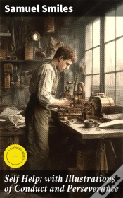 Capa do artigo Self Help; With Illustrations Of Conduct And Perseverance