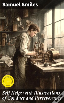 Capa do artigo Self Help; With Illustrations Of Conduct And Perseverance