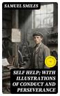 Self Help; With Illustrations Of Conduct And Perseverance - Preview