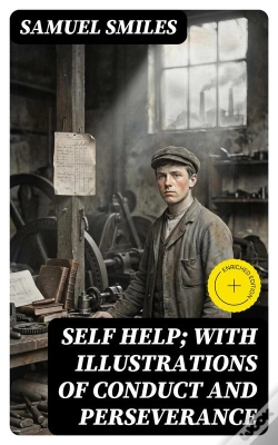Capa do artigo Self Help; With Illustrations Of Conduct And Perseverance