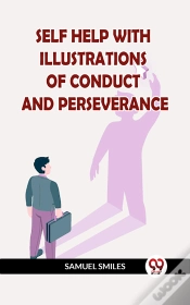 Capa do artigo Self Help With Illustrations Of Conduct And Perseverance