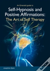 Self-Hypnosis And Positive Affirmations