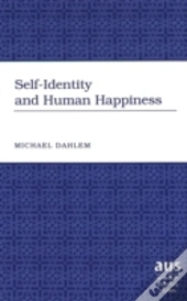 Self-Identity And Human Happiness