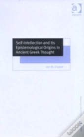 Self-Intellection And Its Epistemological Origins In Ancient Greek Thought