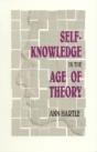 Self-Knowledge In The Age Of Theory - Preview