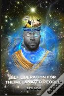 Self Liberation For The Melanated People
