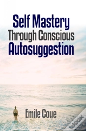 Capa do artigo Self Mastery Through Conscious Autosuggestion