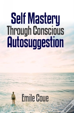 Capa do artigo Self Mastery Through Conscious Autosuggestion