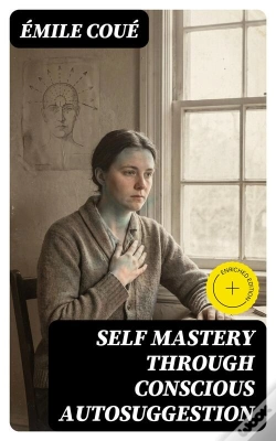 Capa do artigo Self Mastery Through Conscious Autosuggestion