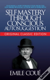Capa do artigo Self-Mastery Through Conscious Autosuggestion (Original Classic Edition)