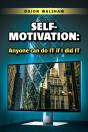 Self-Motivation: Anyone Can Do It If I Did It - Preview