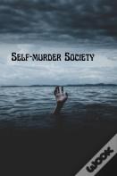Self-Murder Society