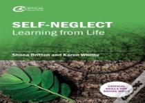Self-Neglect: Learning From Life