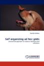 Self Organizing Ad Hoc Grids - Preview