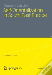 Self-Orientalization In South East Europe