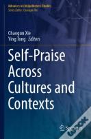 Self-Praise Across Cultures And Contexts